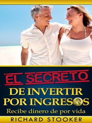 cover image of El Secreto De Invertir Por Ingresos